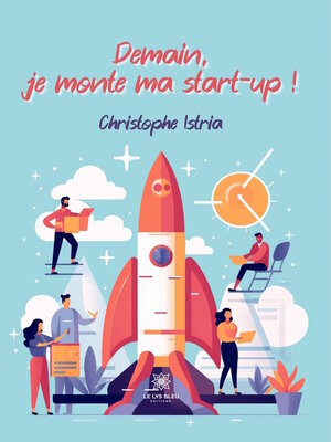 cover image of Demain, je monte ma start-up !